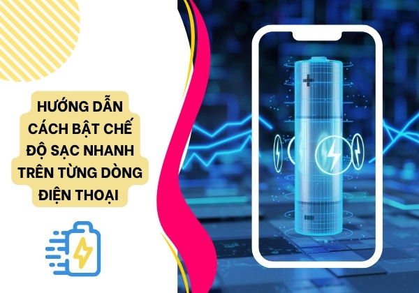 Cách bật chế độ sạc pin nhanh
