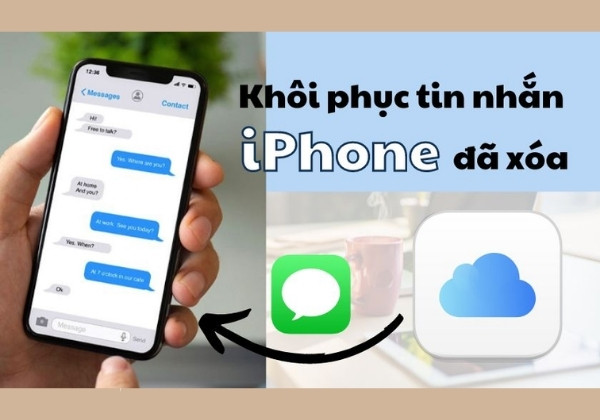 cách khôi phục iMessage bị xoá