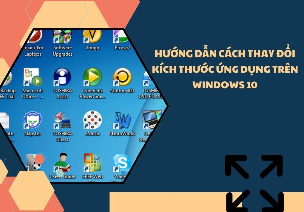 Cách phóng to thu nhỏ ứng dụng trên máy tính