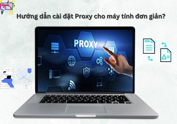 Cài đặt Proxy cho máy tính