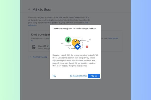 Hướng dẫn đăng ký Google Passkey bước 6