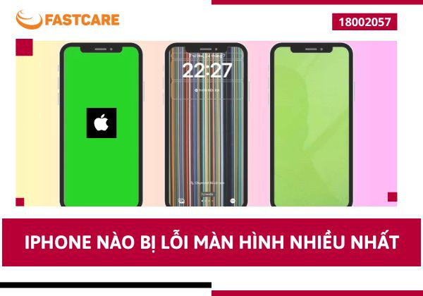 Dòng iPhone nào bị lỗi màn hình nhiều nhất?