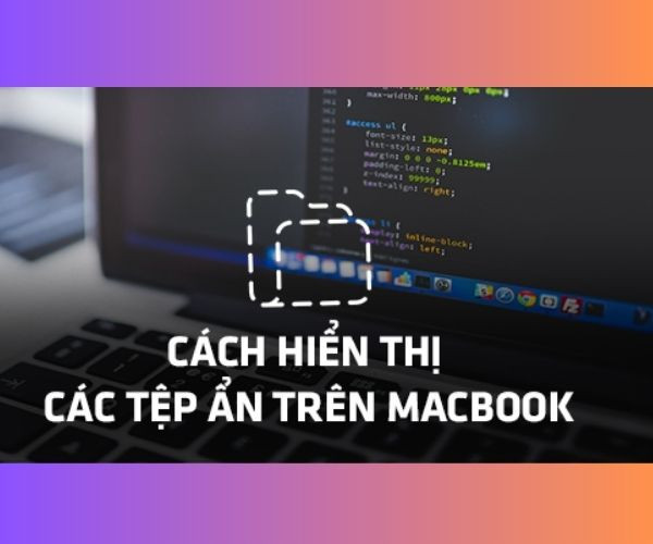 Lợi ích của việc ẩn file trên Macbook?