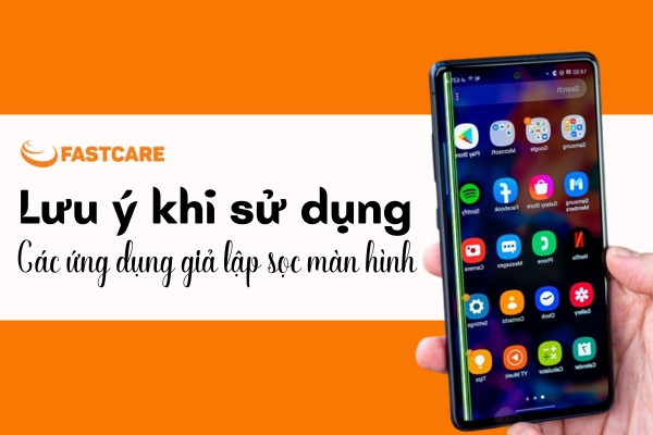 Lưu ý khi sử dụng các ứng dụng giả lập sọc màn hình Lưu ý khi sử dụng các ứng dụng giả lập sọc màn hình