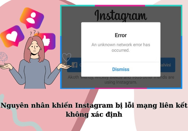 Instagram bị lỗi mạng liên kết không xác định