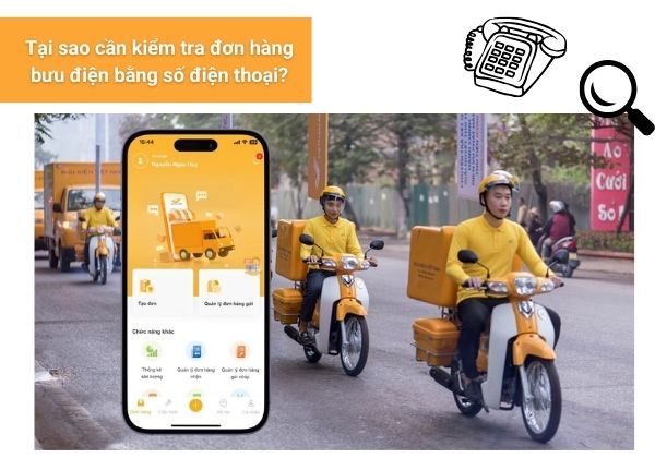 Tại sao cần kiểm tra đơn hàng bưu điện bằng số điện thoại Tại sao cần kiểm tra đơn hàng bưu điện bằng số điện thoại