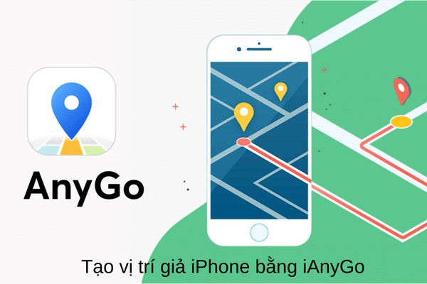 Tạo vị trí giả iPhone Tạo vị trí giả iPhone
