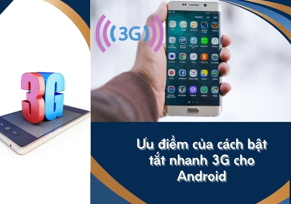 Bật tắt nhanh 3G cho Android