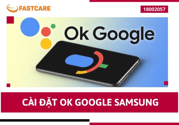 cài đặt Ok Google Samsung