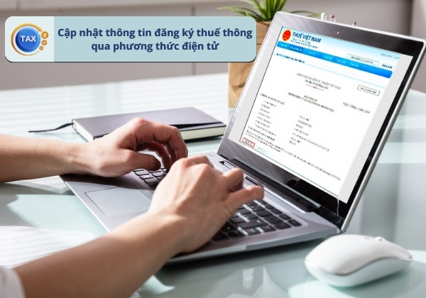 Cập nhật thông tin đăng ký thuế thông qua phương thức điện tử 