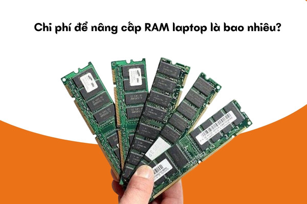 Cách kiểm tra laptop có nâng cấp ram được không Cách kiểm tra laptop có nâng cấp ram được không