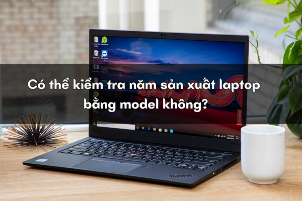 Kiểm tra model laptop