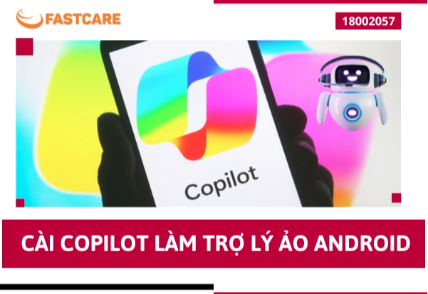 Copilot làm trợ lý ảo Android? Hướng dẫn chi tiết