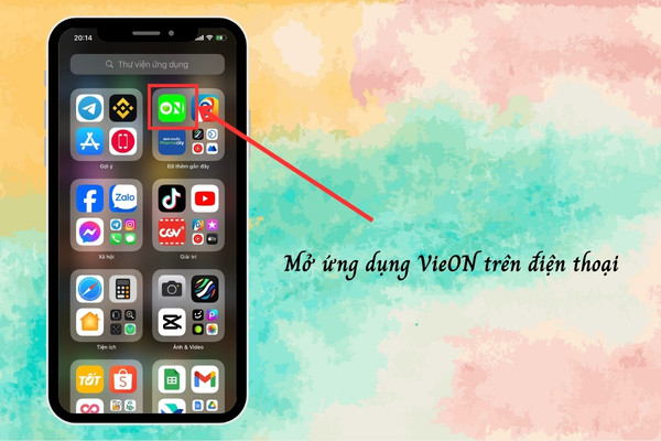 Hướng dẫn cách xem VieOne miễn phí trên điện thoại bước 1 Hướng dẫn cách xem VieOne miễn phí trên điện thoại bước 1