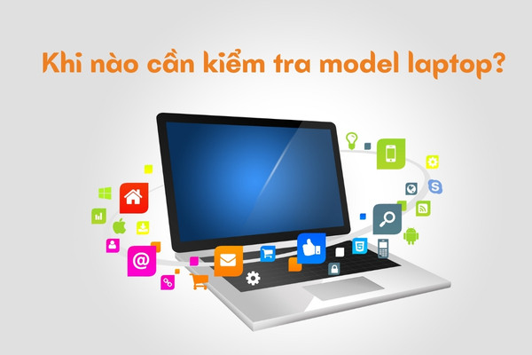 Kiểm tra model laptop