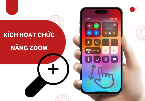Kích hoạt chức năng Zoom Kích hoạt chức năng Zoom