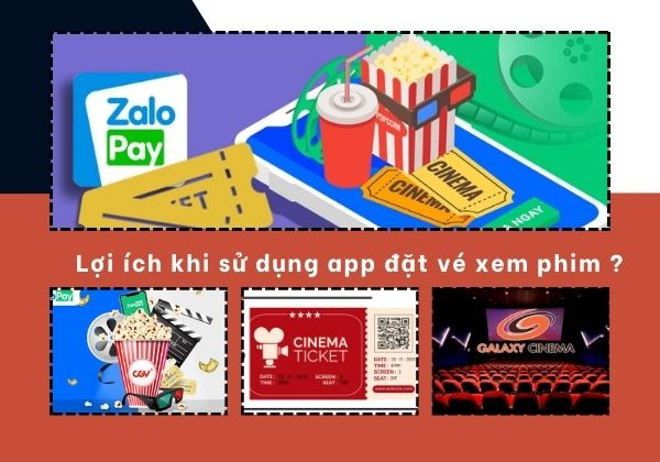 Lợi ích khi sử dụng app đặt vé xem phim