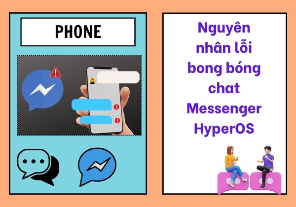 Nguyên nhân gây nên lỗi bong bóng chat Messenger HyperOS Nguyên nhân gây nên lỗi bong bóng chat Messenger HyperOS