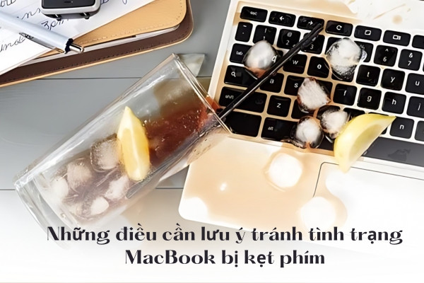 MacBook bị kẹt phím MacBook bị kẹt phím