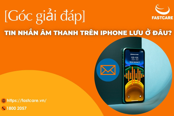Tin nhắn âm thanh trên iPhone lưu ở đâu