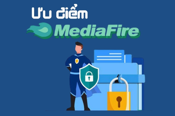 Ưu điểm Mediafire