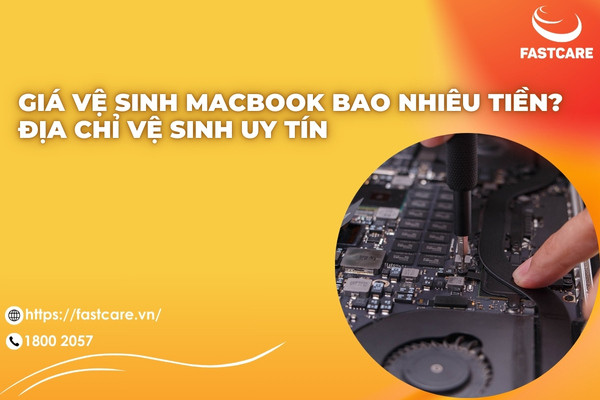 Vệ sinh Macbook bao nhiêu tiền