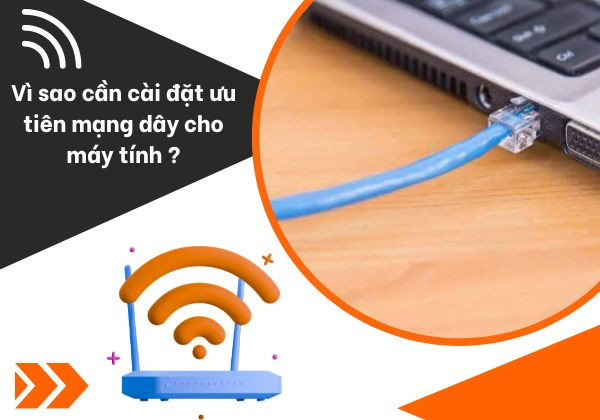 Cài đặt ưu tiên mạng dây cho máy tính Cài đặt ưu tiên mạng dây cho máy tính