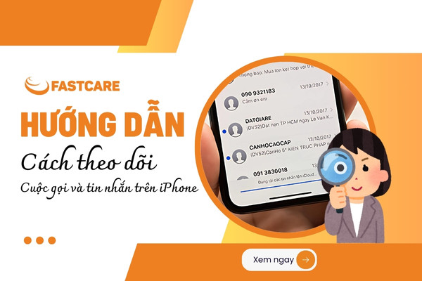 Hướng dẫn cách theo dõi cuộc gọi và tin nhắn trên iPhone
