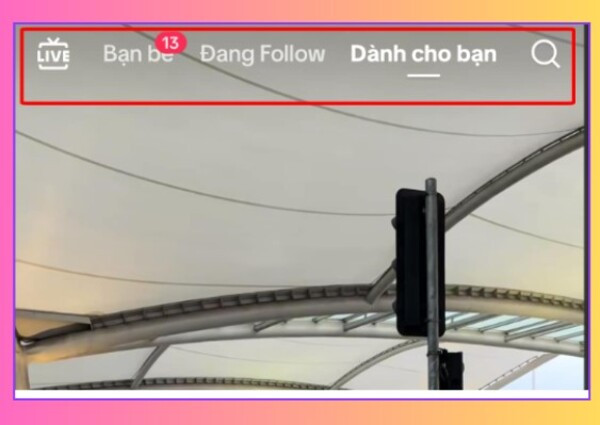 Cách tìm video trên TikTok dễ dàng bằng thẻ (Tab) Cách tìm video trên TikTok dễ dàng bằng thẻ (Tab)