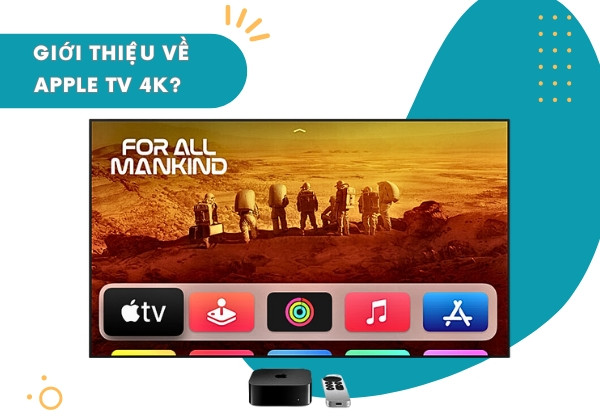 Giới thiệu về Apple TV 4K Giới thiệu về Apple TV 4K