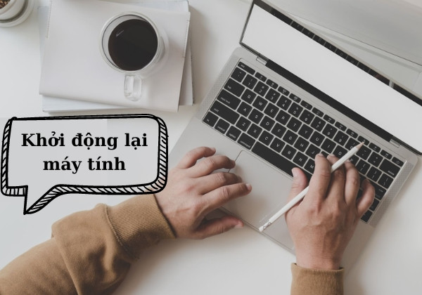 Khởi động lại máy tính