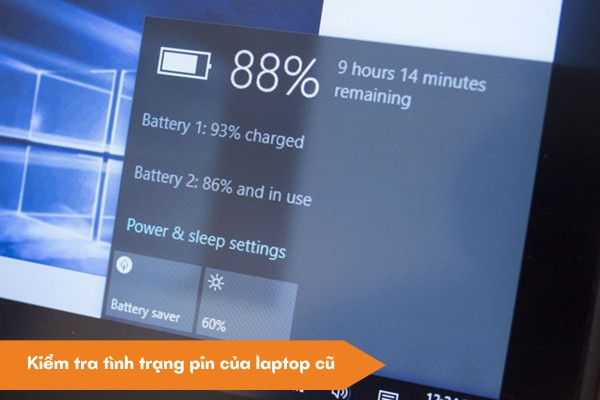 Test tình trạng pin của laptop cũ&nbsp;