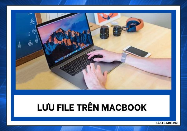 lưu File trên MacBook
