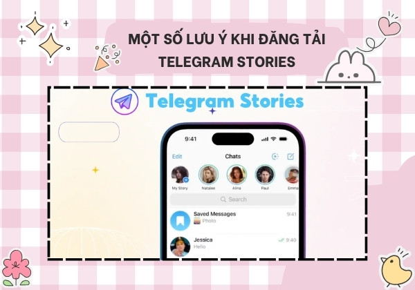 Một số lưu ý khi đăng tải Telegram Stories