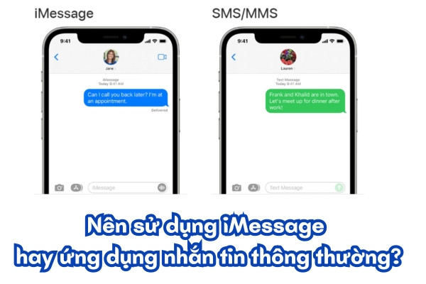 Nên sử dụng iMessage hay ứng dụng nhắn tin thông thường?