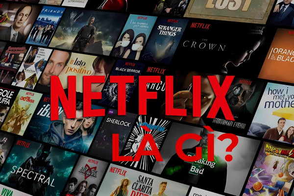 Netflix là ứng dụng gì?