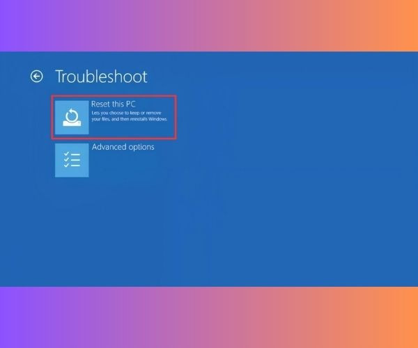 Reset Windows bước 2