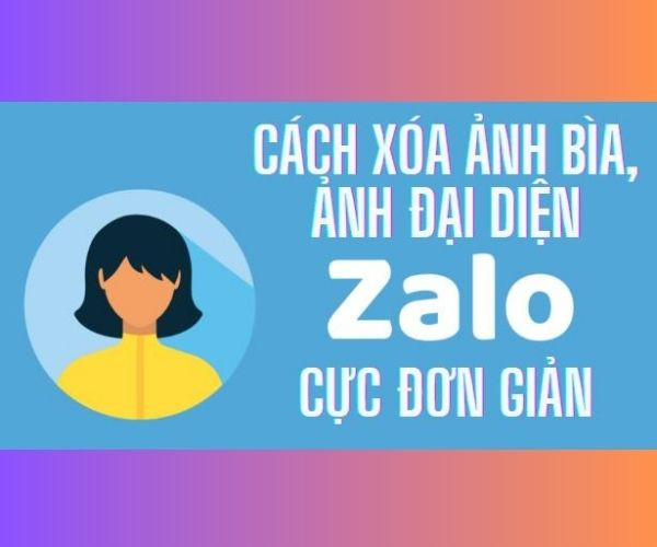 xóa ảnh đại diện Zalo xóa ảnh đại diện Zalo
