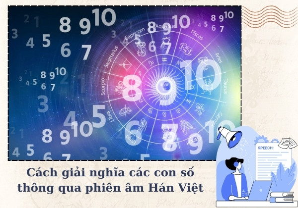 Cách giải nghĩa các con số thông qua phiên âm Hán Việt