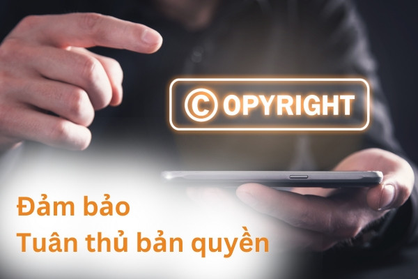 Đảm bảo tuân thủ bản quyền