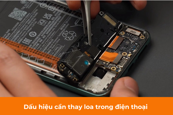 Dấu hiệu cần thay loa trong điện thoại Dấu hiệu cần thay loa trong điện thoại