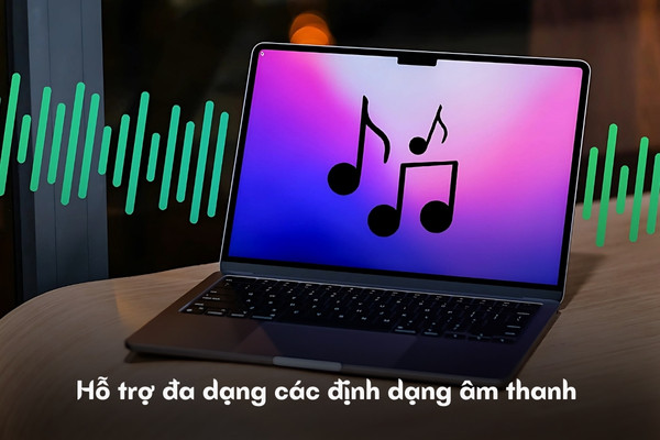 Hỗ trợ đa dạng các định dạng file âm thanh Hỗ trợ đa dạng các định dạng file âm thanh