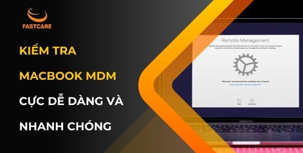 kiểm tra Macbook MDM kiểm tra Macbook MDM