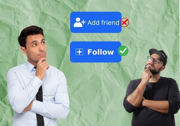 Tại sao không thể kết bạn mà chỉ theo dõi trên Facebook?
