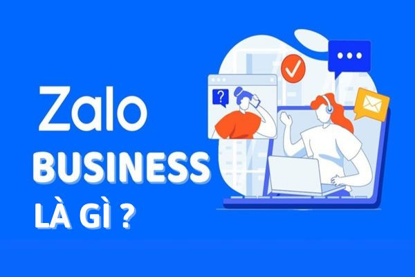 Zalo Business là gì Zalo Business là gì