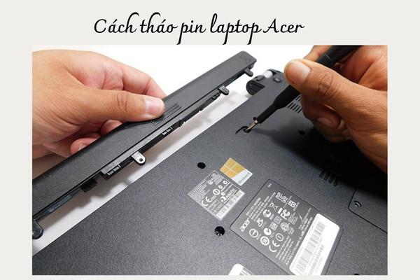 Cách tháo pin laptop Acer Cách tháo pin laptop Acer