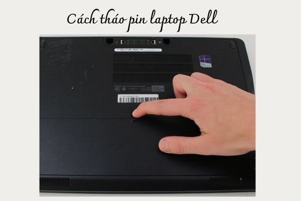 Cách tháo pin laptop Dell Cách tháo pin laptop Dell