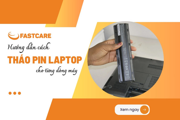 Hướng dẫn chi tiết cách tháo pin laptop đúng chuẩn Hướng dẫn chi tiết cách tháo pin laptop đúng chuẩn