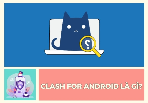 Clash for Android là gì