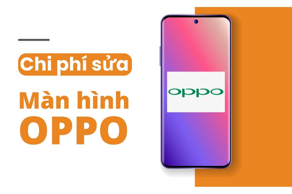 Giá sửa màn hình OPPO mất màu, đen trắng đắt không